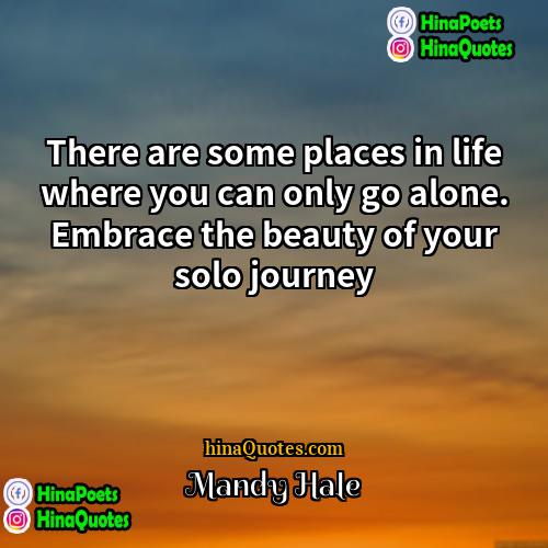 Mandy Hale Quotes | There are some places in life where